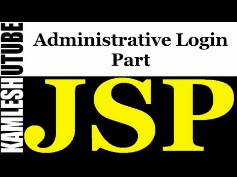 Administrative Login Part Using JSP Part 4