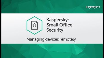 How to manage your devices using Kaspersky Small Office Security 5 Management Console portal