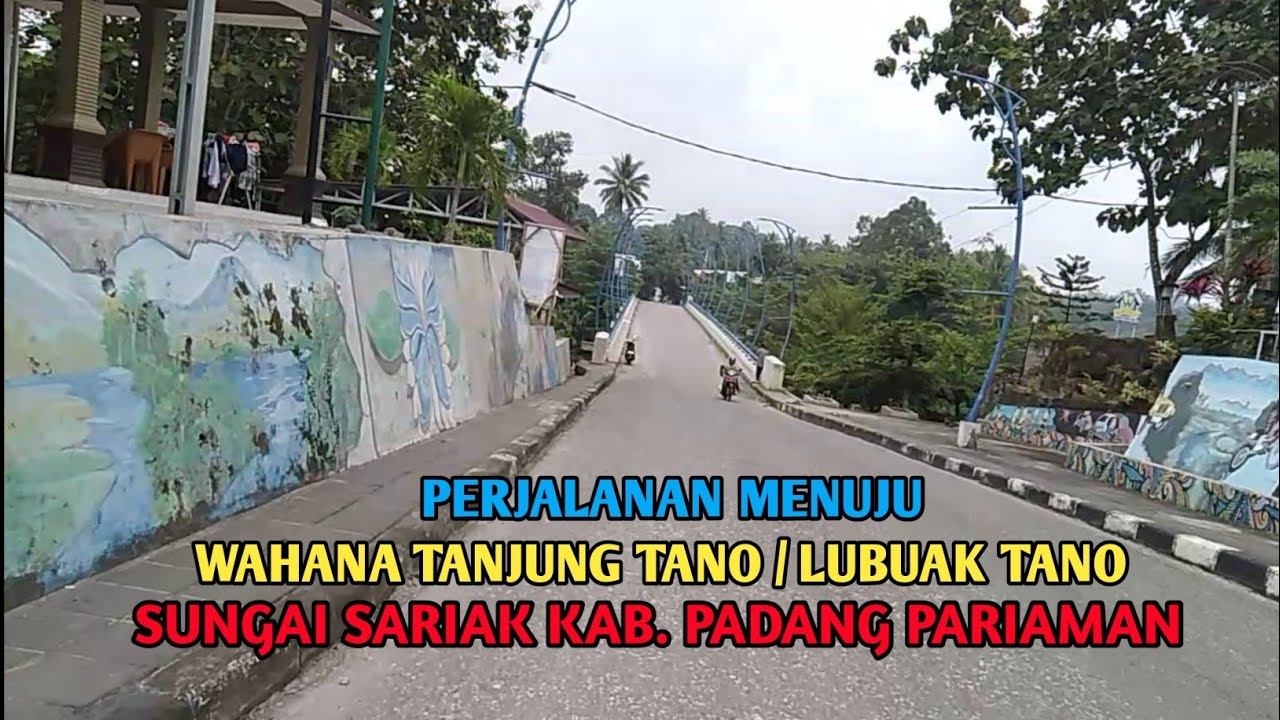 JALAN MENUJU WAHANA TANJUNG TANO SUNGAI SARIAK