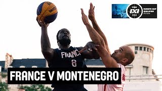 France v Montenegro - Qualification Game - FIBA 3x3 Europe Cup Qualifiers - France 2018