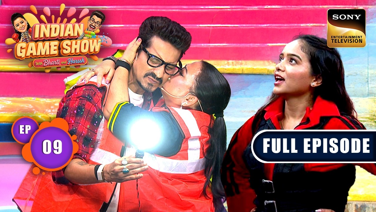 Bharti का प्यार देख जली Manisha की बत्ती |Indian Game Show With Bharti & Harssh| Ep 9 | Full Episode