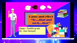 Cause and Effect untuk latihan soal dan pembahasan