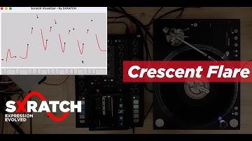 HOW TO SCRATCH -CRESCENT FLARE- #sxratch