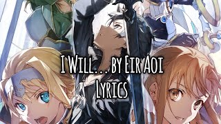 Sword Art Online: Alicization - War of Underworld Part 2 Ending lyrics romaji『Eir Aoi - I will...』