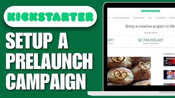 How To Setup a Prelaunch Kickstarter Campaign | Full Guide 2O25