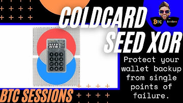 COLDCARD Seed XOR - Robust Bitcoin Backup