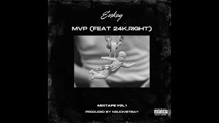 Enkey, 24K.Right, Hipz - MVP (Official Lyric Video)