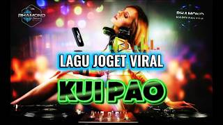 LAGU JOGET VIRAL - KUI PAO REMIX 💃💃💃