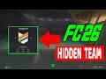 How to Unlock EA Sports FC 26 hidden Team ?