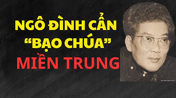 NGÔ ĐÌNH CẨN - "Bạo chúa" miền Trung | Chuyện đêm khuya dễ ngủ