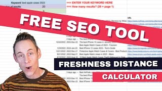 FREE SEO Tool to Calculate Freshness Distance