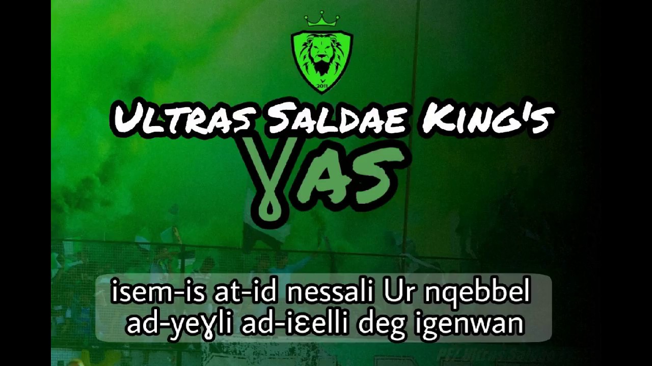 Ultras Saldae kings Chant 2018 : Ɣas