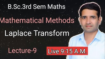 L-9 The Laplace Transform Mathematical methods B.Sc.3rd Sem Maths Jitendra sir