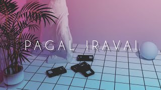 PAGAL IRAVAI | MARAIGIRAI [slowed+reverb]