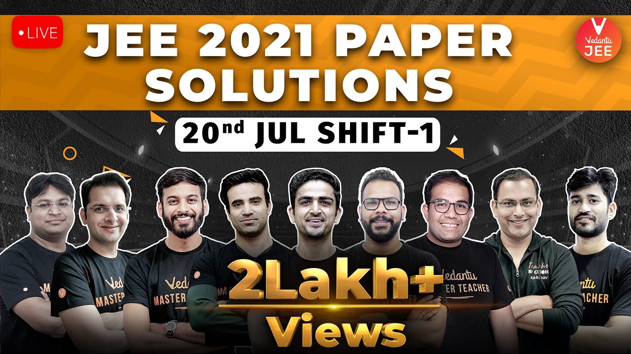 JEE Main 2021 Question Paper Solutions 🧐 [20th July Shift-1] | JEE 2021 Question Paper | Vedantu JEE