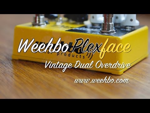 Weehbo Effects: PLEXFACE Vintage Dual Overdrive - DEMO