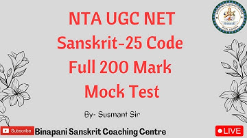 🔴NTA UGC NET SANSKRIT-25 Code Full 200 Mark MOCK Test | BSCC | by- Susmant Sir |
