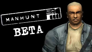 A BIZARRA beta de MANHUNT 1 & 2