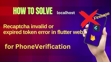 ReCAPTCHA invalid or expired token issue is resolved | firebase  | phone authentication