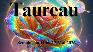 TAUREAU ♉️ SEMAINE DU 11 AU 17 MAI ❤️ABONDANCE TOTALE 🍀🍀🍀