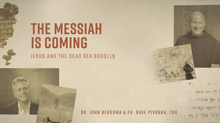 Episode 2 | The Messiah is Coming | Jesus and the Dead Sea Scrolls