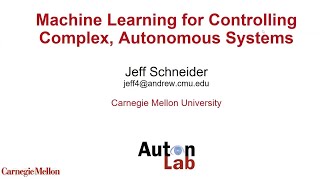 Machine Learning for Controlling Complex, Autonomous Systems