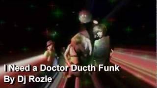 I Need a Doctor Ducth Funk mix 2012 By Dj Rozie