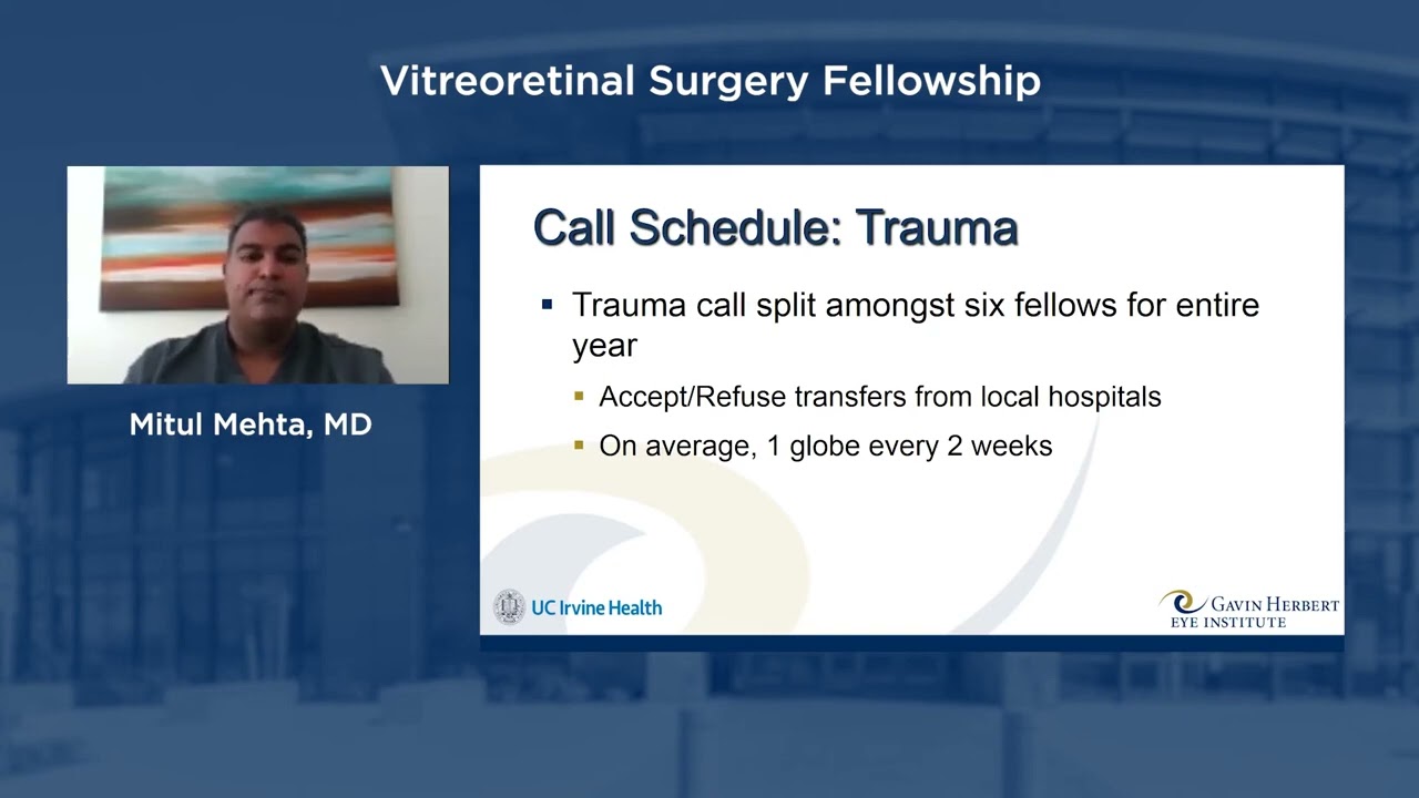 Gavin Herbert Eye Institute Vitreoretinal Fellowship Program   Mitul Mehta, MD