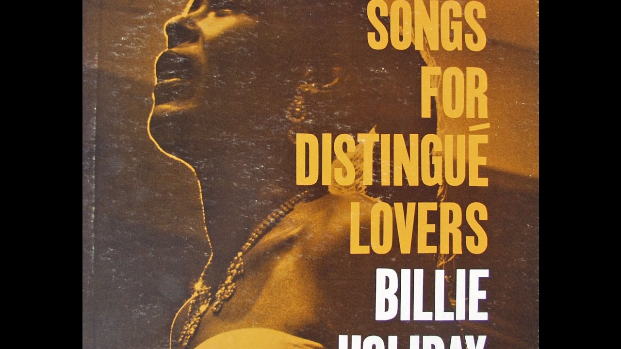 Billie Holiday / Songs For Distingue Lovers-A - YouTube