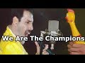 Queen  we are the champions mrchicken cover