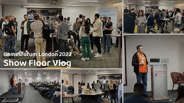 Gamesforum London 2022 | Showfloor Vlog