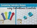 Customization Using Embrilliance Essentials: Chop, Hack, and Merge!