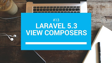 Laravel 5.3 tutorials #13 View composers