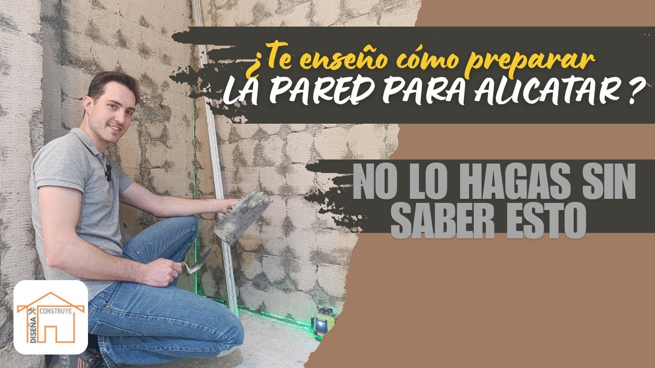🔶🔶 Cómo PREPARAR la pared para ALICATAR 👌🏽No empieces sin tener esto en cuenta | ENFOSCADO