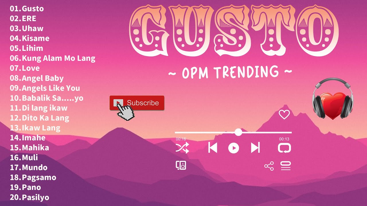 Gusto, ERE 💖 Top Trends New OPM Playlist 2023 💖 Tagalog Love Songs 💖Opm ...