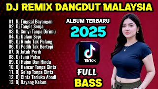 Dj Dangdut Remix Terbaru 2025 🎧 Dj Tangis Senja - Dj Rindu Tak Pulang