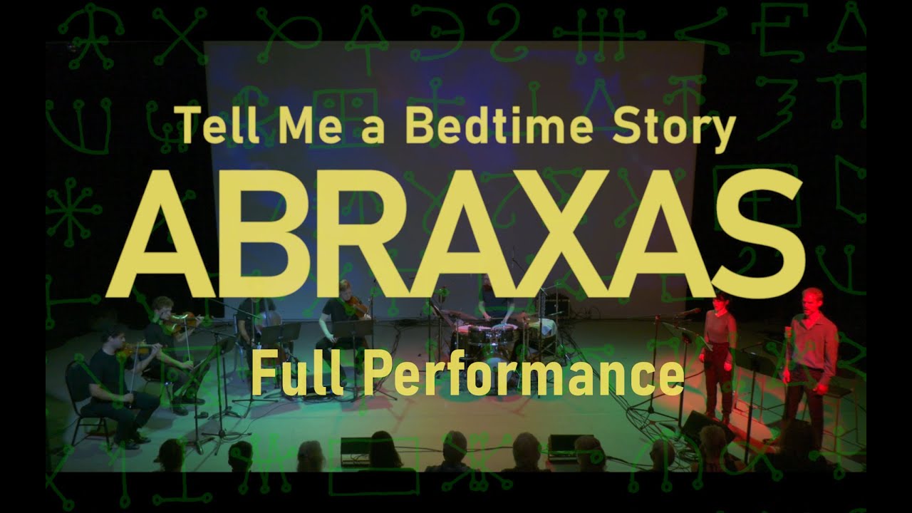 brett-carson-tell-me-a-bedtime-story-abraxas-full-performance