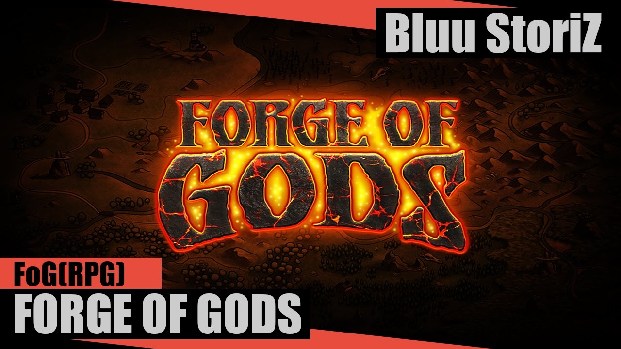FORGE OF GODS #1 KoFol uvodni klip :D