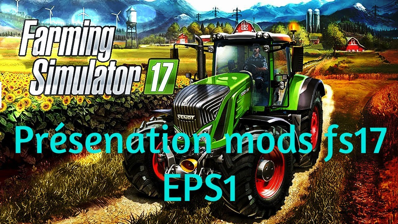 Présentation de mods fs17 #1 - YouTube