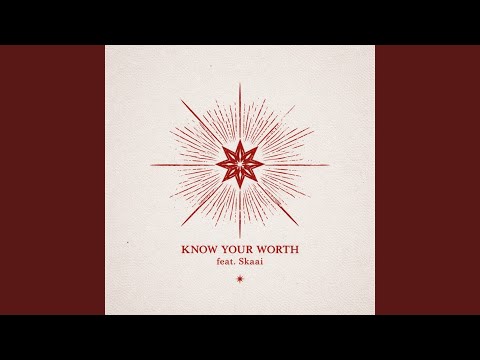 Lil Summer - Know Your Worth (feat. Skaai)