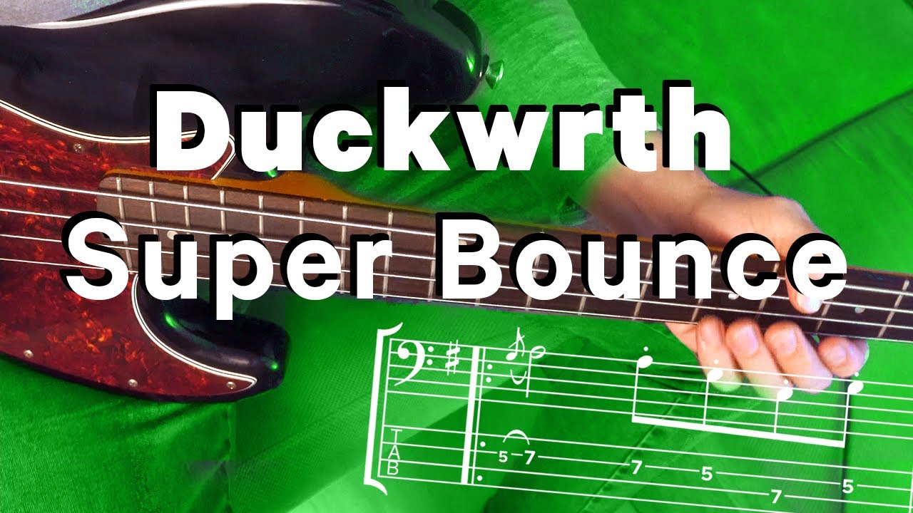 (Bass TAB + Chords Transcription) Duckwrth Super Bounce YouTube Music