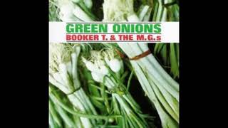 Booker. T & the M.Gs- Green Onions Original