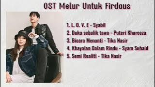 Kumpulan Lagu OST Melur Untuk Firdaus