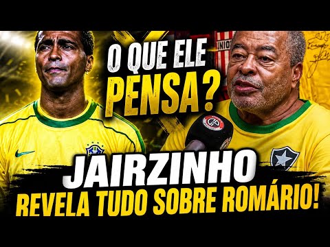 JAIRZINHO SHARES HIS THOUGHTS ON ROMÁRIO