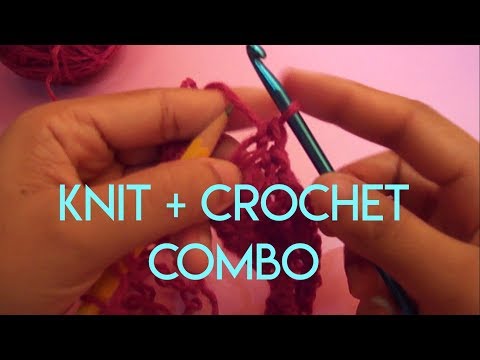 Knit and Crochet Combination! | Crochet Collections