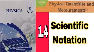 9th Physics Chapter 1 topic 1.4 Scientific Notation| 