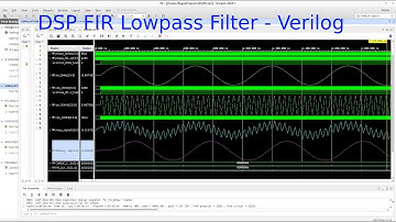 FPGA 23 - DSP FIR Lowpass Filter with Verilog