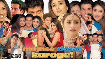 Mujhse Dosti Karoge Full Movie Review & Facts Explain | Hrithik Roshan | Rani Mukerji | Kareena Kapo