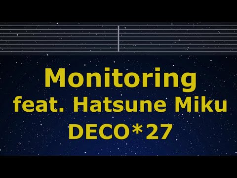 Karaoke♬ Monitoring feat. Hatsune Miku - DECO*27【No Guide Melody】 Instrumental, Lyric Romanized