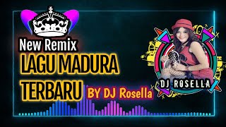 DJ REMIX LAGU MADURA TERBARU - Dj Rosella - Full Bass